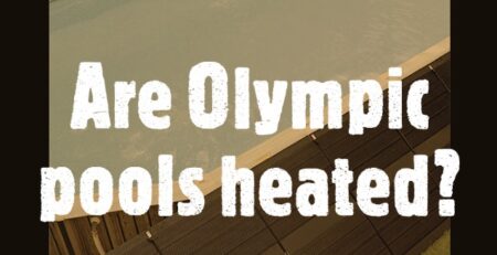 Are Olympic Pools Heated?